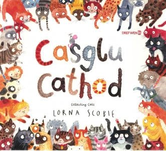 Cover image for Casglu Cathod / Collecting Cats, isbn: 9781784231156
