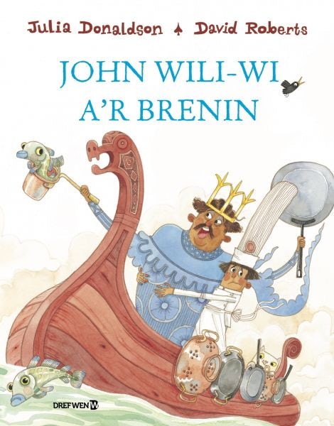 Cover image for John Wili-Wi a'r Brenin, isbn: 9781784231293