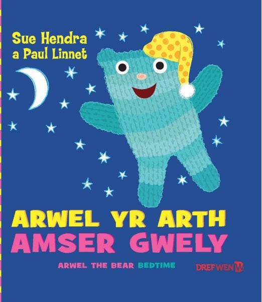 Cover image for Arwel yr Arth - Amser Gwely / Arwel the Bear - Bedtime, isbn: 9781784231385