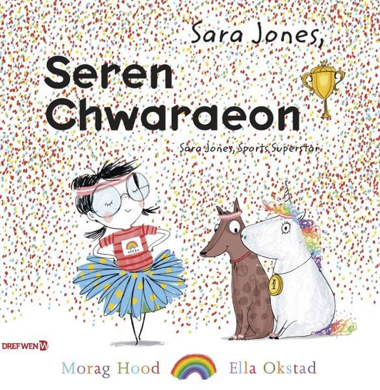 Cover image for Sara Jones - Seren Chwaraeon / Sara Jones - Sports Superstar, isbn: 9781784231552