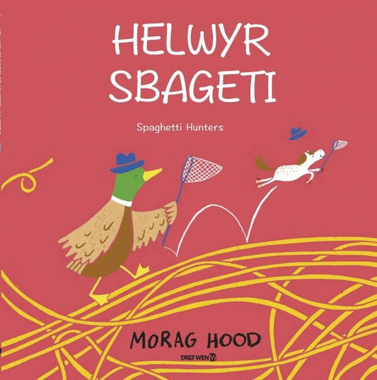 Cover image for Helwyr Sbageti / Spaghetti Hunters, isbn: 9781784231750