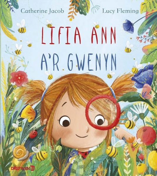 Cover image for Lifia Ann a'r Gwenyn, isbn: 9781784231811