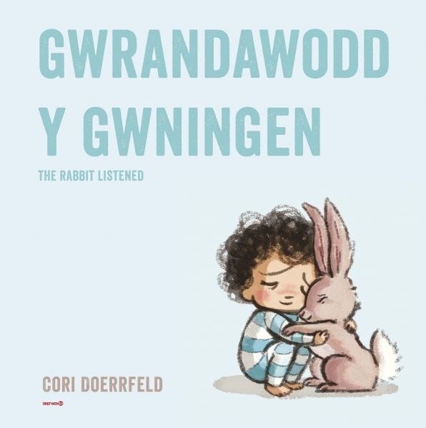 Cover image for Gwrandawodd y Gwningen / The Rabbit Listened, isbn: 9781784232122
