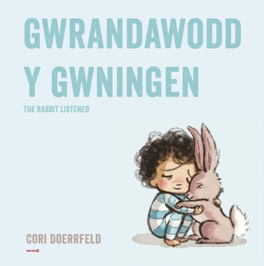 Cover image for Gwrandawodd y Gwningen / The Rabbit Listened, isbn: 9781784232122