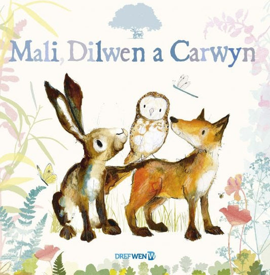 Cover image for Mali, Dilwen a Carwyn, isbn: 9781784232160