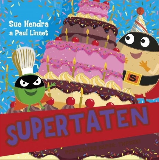 Cover image for Supertaten: Pen-blwydd Hapus, Twpsen!, isbn: 9781784232443