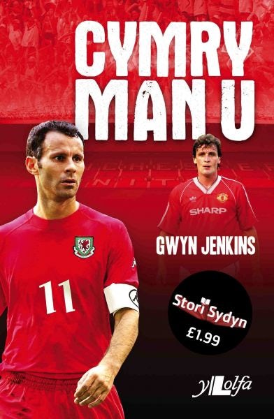 Cover image for Stori Sydyn: Cymry Man U, isbn: 9781784610876