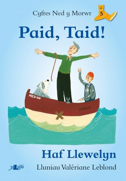 Cover image for Cyfres Ned y Morwr: Paid, Taid!, isbn: 9781784612221