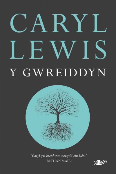 Cover image for Y Gwreiddyn, isbn: 9781784613167
