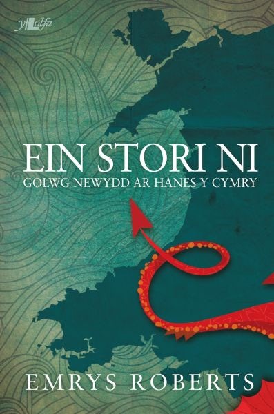 Cover image for Ein Stori Ni - Golwg Newydd ar Hanes y Cymry, isbn: 9781784613969