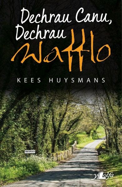Cover image for Dechrau Canu, Dechrau Wafflo, isbn: 9781784614119