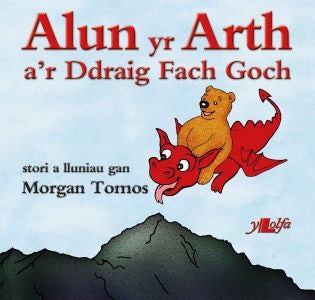 Cover image for Cyfres Alun yr Arth: Alun yr Arth a'r Ddraig Fach Goch, isbn: 9781784614270