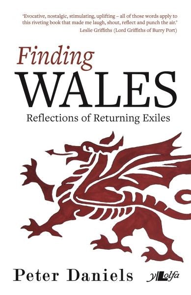 Cover image for Finding Wales - Reflections of Returning Exiles, isbn: 9781784614454