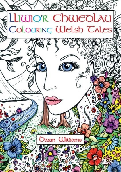 Cover image for Lliwio'r Chwedlau / Colouring Welsh Tales, isbn: 9781784614898