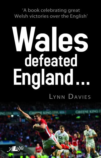 Cover image for Wales Defeated England, isbn: 9781784615321