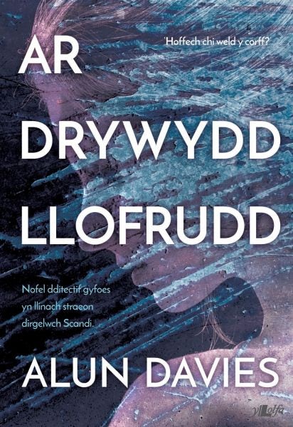 Cover image for Ar Drywydd Llofrudd, isbn: 9781784616601