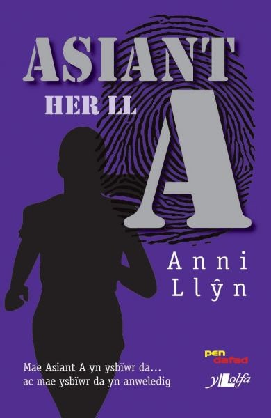 Cover image for Cyfres Pen Dafad: Asiant A: Her Ll, isbn: 9781784617073