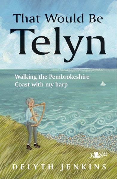 Cover image for That Would Be Telyn, isbn: 9781784617370