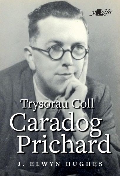 Cover image for Trysorau Coll Caradog Prichard, isbn: 9781784617721