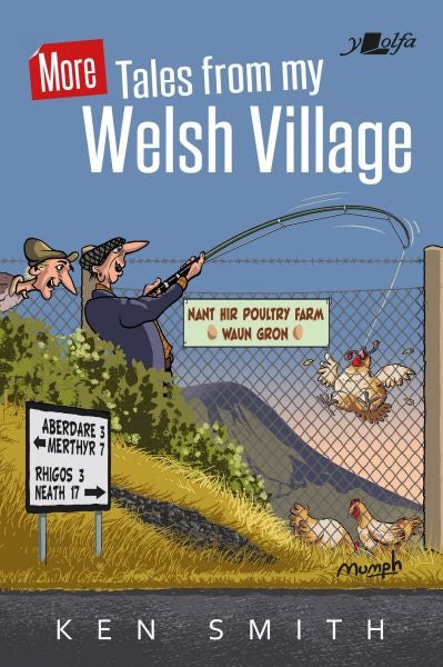 Cover image for More Tales from My Welsh Village, isbn: 9781784618261