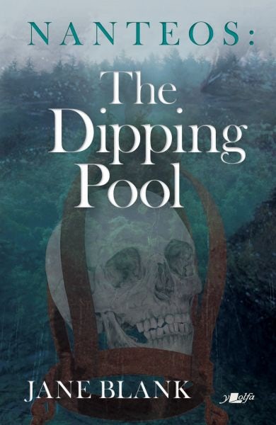 Cover image for Nanteos: The Dipping Pool, isbn: 9781784618773