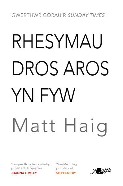 Cover image for Darllen yn Well: Rhesymau dros Aros yn Fyw, isbn: 9781784618834