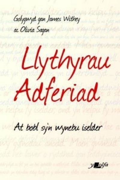 Cover image for Llythyrau Adferiad - At Bobl Sy'n Wynebu Iselder, isbn: 9781784619114