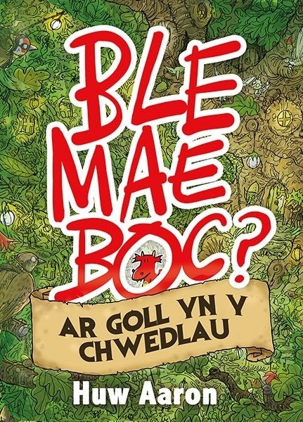 Cover image for Ble Mae Boc? ar Goll yn y Chwedlau, isbn: 9781784619541