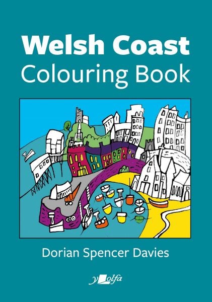 Cover image for Welsh Coast Colouring Book, isbn: 9781784619732
