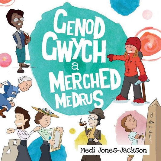 Cover image for Genod Gwych a Merched Medrus, isbn: 9781784619886