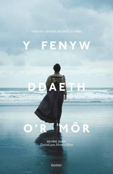Cover image for Fenyw Ddaeth o'r Môr, Y, isbn: 9781785620102
