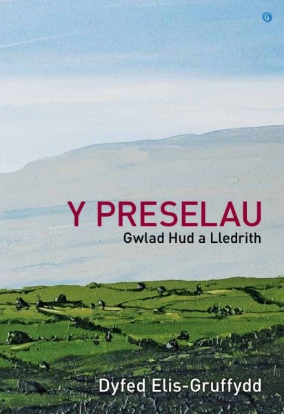Cover image for Preselau, Y - Gwlad Hud a Lledrith, isbn: 9781785620829