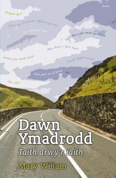 Cover image for Dawn Ymadrodd - Taith Drwy'r Iaith, isbn: 9781785621604