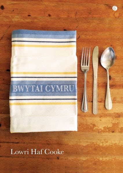 Cover image for Bwytai Cymru, isbn: 9781785622434