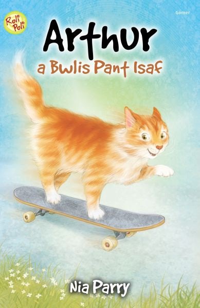 Cover image for Cyfres Roli Poli: Arthur a Bwlis Pant Isaf, isbn: 9781785622458