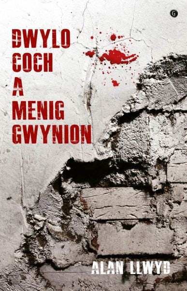 Cover image for Dwylo Coch a Menig Gwynion, isbn: 9781785623004