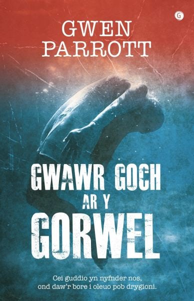 Cover image for Gwawr Goch ar y Gorwel, isbn: 9781785623172
