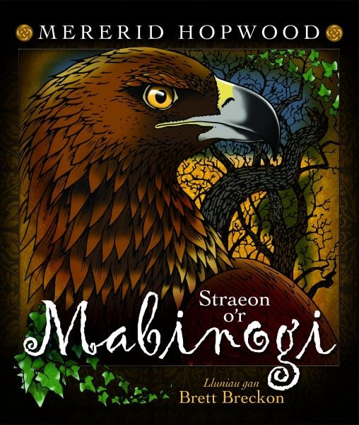 Cover image for Straeon o'r Mabinogi, isbn: 9781785623677