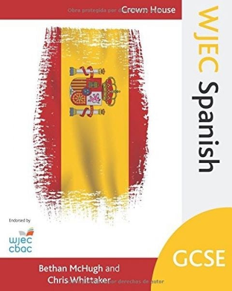 Cover image for WJEC GCSE Spanish - Student Textbook, isbn: 9781785830853
