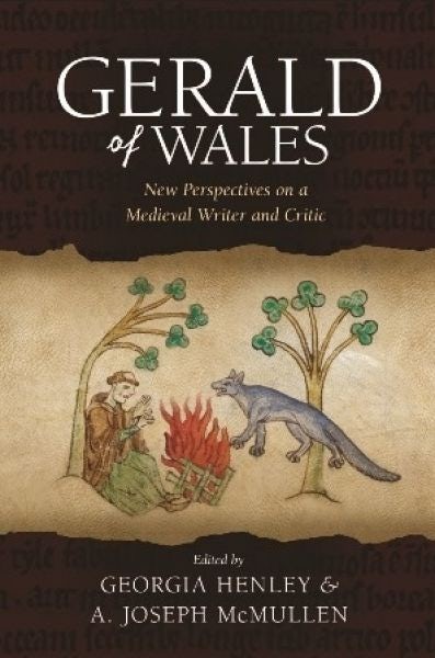 Cover image for Gerald of Wales - New Perspectives on a Medieval Writer and Critic, isbn: 9781786831644