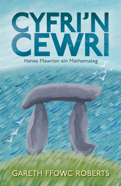 Cover image for Cyfri'n Cewri - Hanes Mawrion ein Mathemateg, isbn: 9781786835949