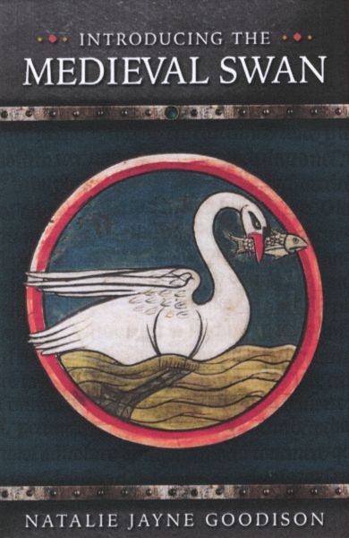 Cover image for Introducing the Medieval Swan, isbn: 9781786838391