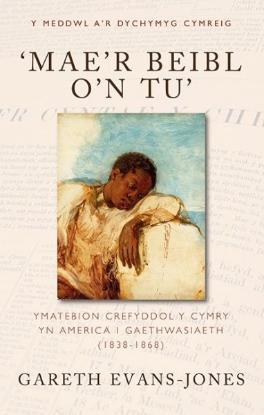 Cover image for Meddwl a’r Dychymyg Cymreig, Y: 'Mae'r Beibl o'n Tu', isbn: 9781786838834