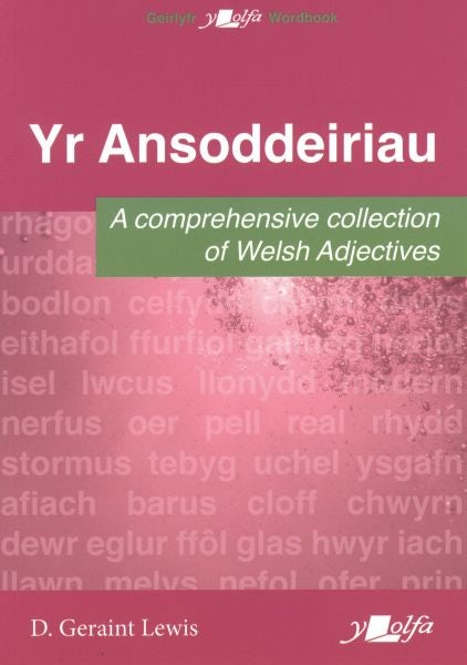 Cover image for Ansoddeiriau, Yr - A Comprehensive Collection of Welsh Adjectives, isbn: 9781800991521
