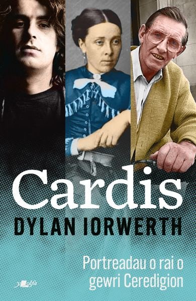 Cover image for Cardis - Portreadau - O Badarn Sant i Dave Datblygu, isbn: 9781800992283