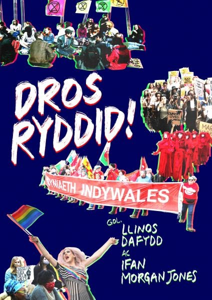 Cover image for Dros Ryddid - Profiadau Unigolion o Brotestio, isbn: 9781800992559