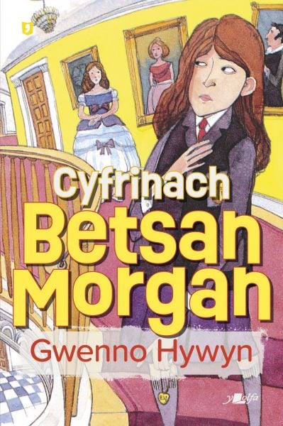 Cover image for Cyfrinach Betsan Morgan, isbn: 9781800992566