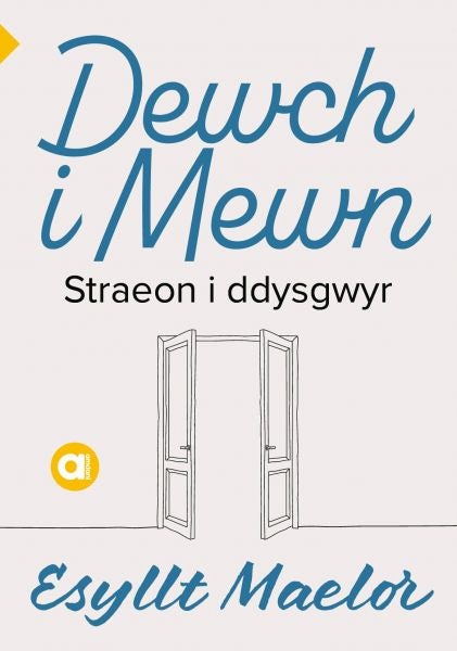 Cover image for Cyfres Amdani: Dewch i Mewn, isbn: 9781800992641