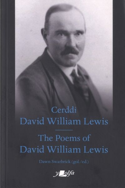 Cover image for Cerddi David William Lewis the Poems of David William Lewis, isbn: 9781800992658