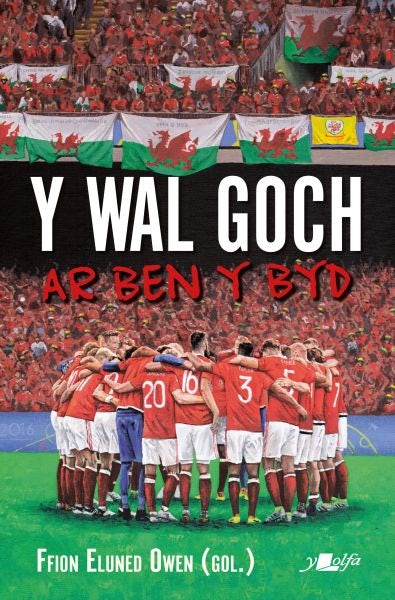 Cover image for Wal Goch, Y - Ar Ben y Byd, isbn: 9781800992764
